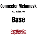 Connectez facilement votre Metamask au réseau Base !
