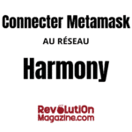 Connectez facilement votre Metamask au réseau Harmony !