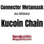 Connectez facilement votre Metamask au réseau Kucoin Chain !
